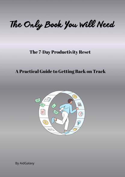 7-Day Productivity Reset - Boost Focus, Build Habits &amp; Reclaim Your Time